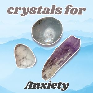 crystals for anxiety